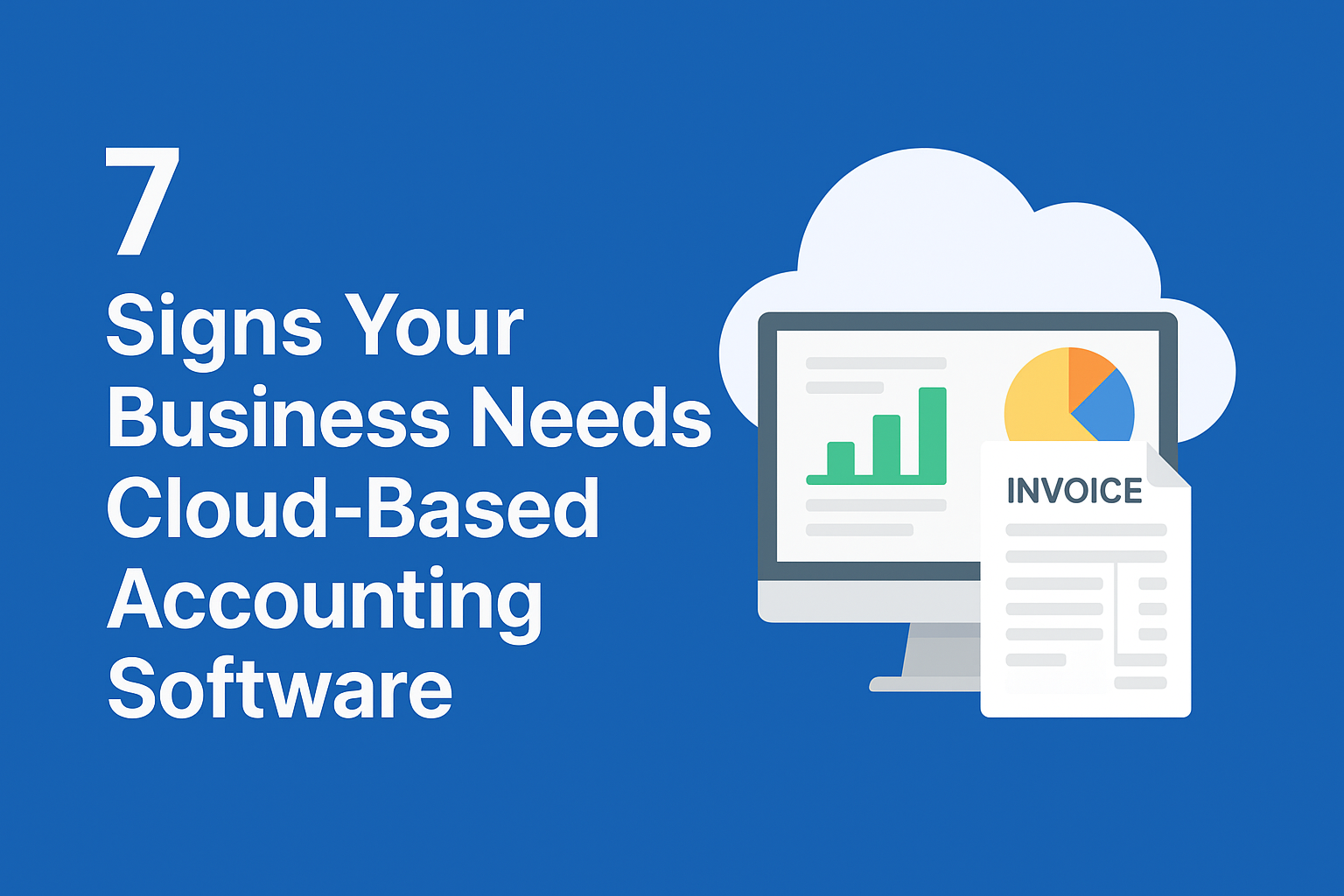 Business Needs Cloud-Based Accounting Software